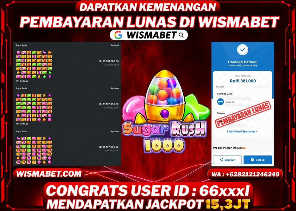 Wismabet - BUKTI KEMENANGAN Sugar Rush 1000 Rp15,300,000,- LUNAS